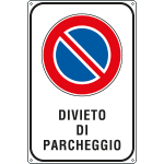 CARTELLO DIVIETO DI parcheggio parcheggio cartello segnaletico divieto di parcheggio parcheggio
