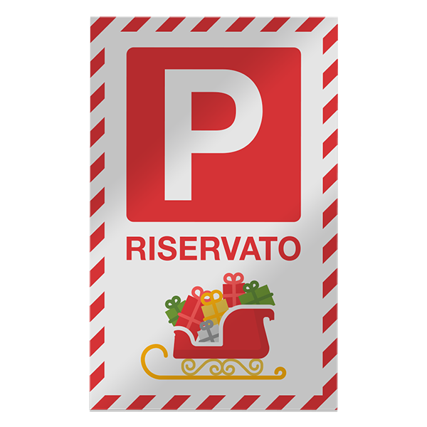 Cartello Parcheggio riservato Slitta