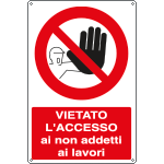Cartello Divieto Di Accesso Vsafety 52018bc-s - "No Admittance Authorized Personnel Only" - Autoadesivo 300x400 Mm - R/Nero, EN ISO 7010