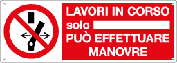 Segnalatori | E79460 - Pvc rigido bifacciale 160 x 160 NON EFFETTUARE MANOVRE